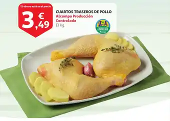 Alcampo Cuartos Traseros de Pollo Alcampo Producción Controlada El kg. oferta