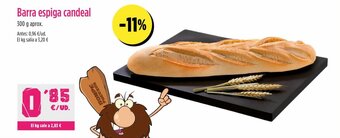AhorraMas Barra espiga candeal oferta