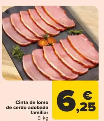 Carrefour Cinta de lomo de cerdo adobada familiar El kg oferta