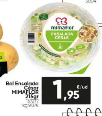 Family Cash Bol Ensalada César MIMAFLOR 215gr 167277 1kg:9.07€ oferta