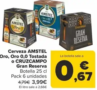 Carrefour Cerveza amstel oro, oro 0,0 tostada o cruzcampo gran reserva oferta