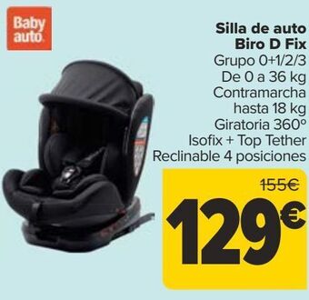 Carrefour Silla de auto biro d fix oferta