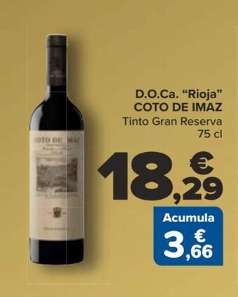 Carrefour D.O.Ca. "Rioja" COTO DE IMAZ Tinto Gran Reserva oferta