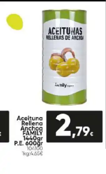 Family Cash Aceituna Rellena Anchoa FAMILY 1440gr P.E. 600ğr 104100 kg:4.65€ oferta