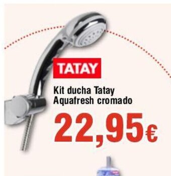 FROIZ Kit ducha Tatay Aquafresh cromado oferta