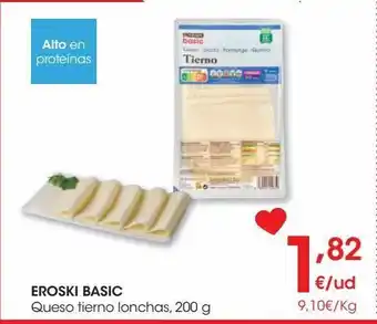 Eroski Eroski basic queso tierno lonchas 200 g oferta