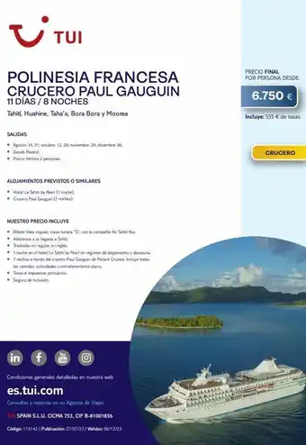 Tui Travel PLC I tui polinesia francesa crucero paul gauguin 11 días / 8 noches tahití, huahine, taha'a, bora bora y moorea salidas • a oferta