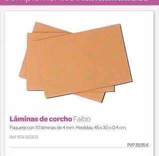 Dideco Láminas de corcho faibo  paquete con 10 láminas de 4 mm. medidas: 45x 30 x0,4cm  ref.yfa-66300  pvp 39,95 € oferta