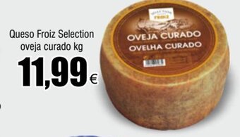 FROIZ Queso Froiz Selection oveja curado kg oferta