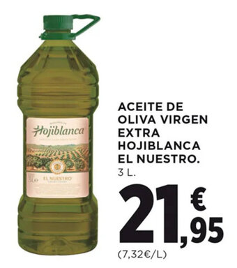 Hipercor ACEITE DE OLIVA VIRGEN EXTRA HOJIBLANCA EL NUESTRO. oferta