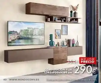 Mondo Convenienza 40 www.mondoconv.es 205 composicion fija l262xp30xh185 cm mejor precio 290€ dessuno valos para los plotister mostrados e oferta
