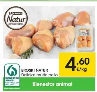 Eroski Eroski Natur Delicias Muslo Pollo oferta