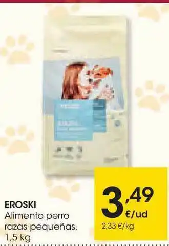 Eroski Eroski Alimento Perro Razas Pequeñas 1,5kg oferta
