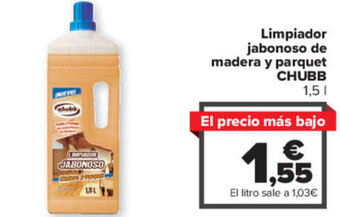 Carrefour Limpiador jabonoso de madera y parquet CHUBB oferta