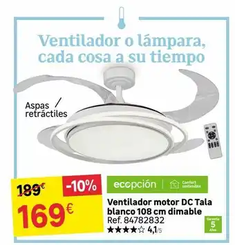 Leroy Merlin Ventilador o lámpara, cada cosa a su tiempo aspas / retráctiles 189€ -10% ecopción 169€ confort f sostenible ventilador oferta