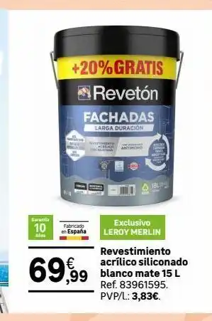 Leroy Merlin Garantia 10 ains fabricado en españa +20% gratis revetón fachadas larga duración 69,99 com antinho wading thaa ter oferta