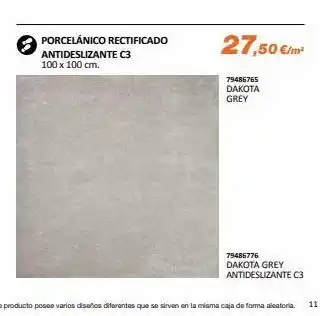 Distriplac Porcelánico rectificado antideslizante c3 100 x 100 cm. 27,50 €/m² 79486765 dakota grey 79486776 dakota grey antidesliza oferta