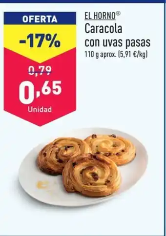 ALDI EL HORNOⓇ Caracola con uvas pasas oferta