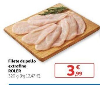 Alcampo Filete de pollo extrafino ROLER oferta