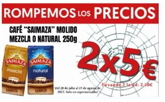 Hiper Usera CAFÉ "SAIMAZA" MOLIDO MEZCLA O NATURAL 250g oferta
