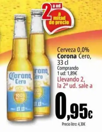 Unide Supermercados Cerveza 0,0% Corona Cero, 33 cl Comprando 1 ud: 1,89€ Llevando 2, la 2³ ud. sale a oferta