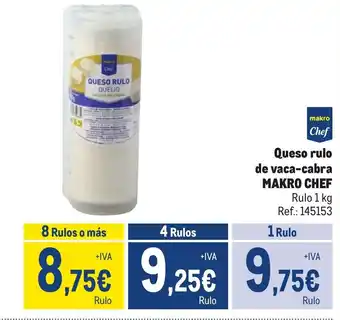 Makro Queso rulo de vaca-cabra MAKRO CHEF oferta