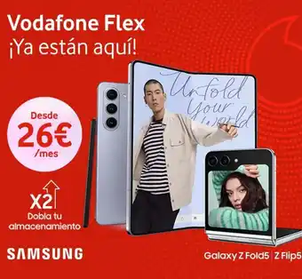 Vodafone Vodafone flex ¡ya están aquí! desde 26€ /mes x2 dobla tu almacenamiento samsung unfold your galaxy z fold5 z flip5 oferta