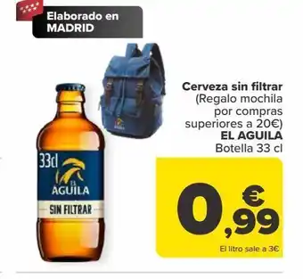 Carrefour Cerveza sin filtrar (regalo mochila por compras superiores a 20€) el águila oferta