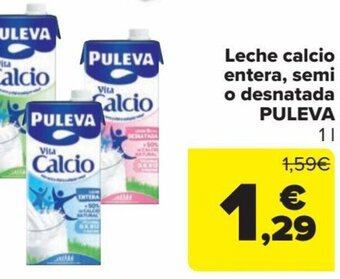 Carrefour Leche calcio entera, semi o desnatada PULEVA oferta
