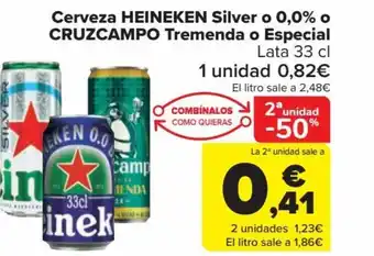 Carrefour Cerveza HEINEKEN Silver o 0,0% o CRUZCAMPO Tremenda o Especial Lata 33 cl oferta