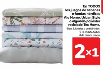 Carrefour EN TODOS los juegos de sábanas o fundas nórdicas Alo Home, Urban Style o algodón/poliéster reciclado Tex Home. oferta