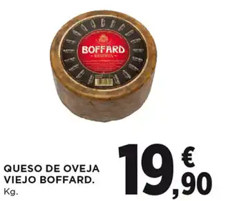 Hipercor QUESO DE OVEJA VIEJO BOFFARD. Kg. oferta