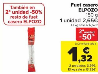 Carrefour Fuet casero elpozo oferta