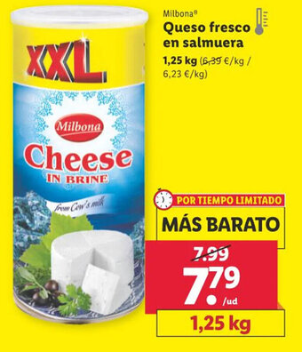 Lidl Milbona Queso fresco en salmuera 1,25 kg (6,39 €/kg / 6,23 €/kg) oferta