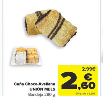 Carrefour Caña Choco-Avellana UNIÓN MELS Bandeja 280 g oferta