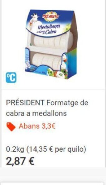 BonpreuEsclat PRÉSIDENT Formatge de cabra a medallons oferta