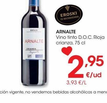 Eroski Arnalte vino tinto d.o.c. rioja crianza 75 cl oferta