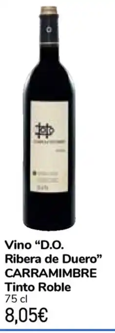Carrefour Market Carramimbre Vino "D.O. Ribera de Duero" Tinto Roble 75cl oferta