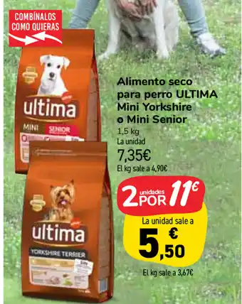 Carrefour Market Ultima Alimento seco para perro Mini Yorkshire o Mini Senior 1,5kg oferta