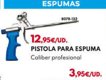 BricoCentro PISTOLA PARA ESPUMA Caliber profesional oferta