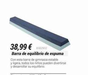 Decathlon 38,99€8582902 barra de equilibrio de espuma con esta barra de gimnasia estable y ligera, todos los niños pueden divertirse y oferta