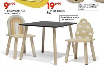 GiFi 9€⁹9 f-silla infantil alix nube o arcoíris 19€⁹9 g-mesa pizarra alix superficie de pizarra con portavasos dale un toquec oferta
