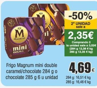 FROIZ Frigo Magnum mini double caramel/chocolate 284 g o chocolate 285 g 6 u unidad oferta