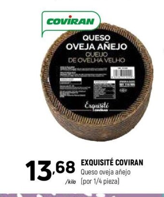 Coviran EXQUISITÉ COVIRAN Queso oveja añejo /kilo (por 1/4 pieza) oferta