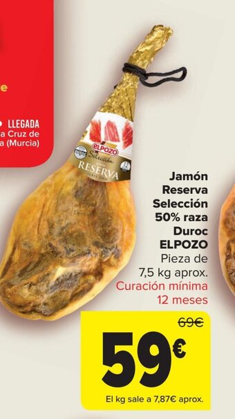 Carrefour Jamón Reserva Selección 50% raza Duroc ELPOZO oferta