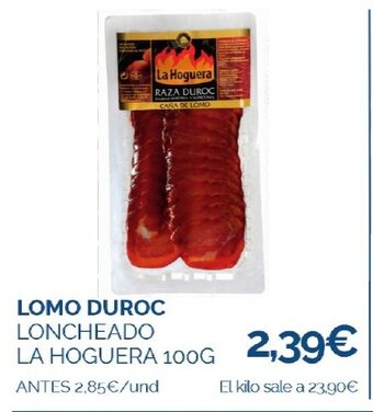 Supermercados La Despensa LOMO DUROC oferta