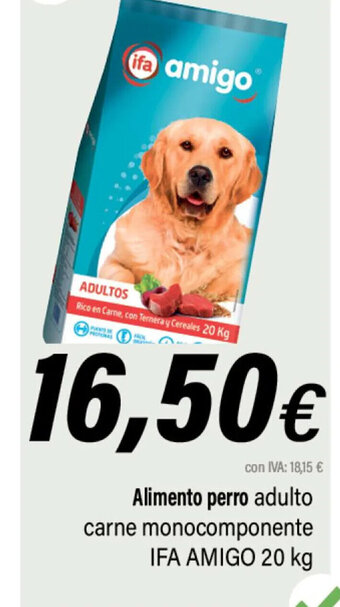 Cash Ifa Alimento perro adulto carne monocomponente IFA AMIGO 20 kg oferta