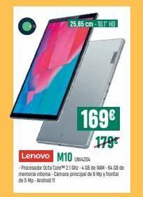 PCBox 25,65 cm-10.1 ho 169€ 179€ lenovo m10 284 -procesador octa core™ 2.1 grz-4 gb de ram-84 gb de memoria interna-camara prin oferta