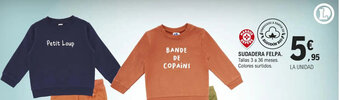 E.Leclerc SUDADERA FELPA. Tallas 3 a 36 meses. Colores surtidos. oferta