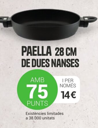 BonpreuEsclat PAELLA 28 CM DE DUES NANSES oferta